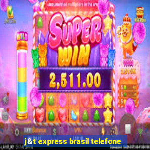 j&t express brasil telefone